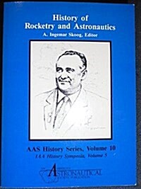 History of Rocketry and Astronautics (Paperback)