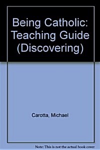 Being Catholic (Paperback, Teachers Guide)