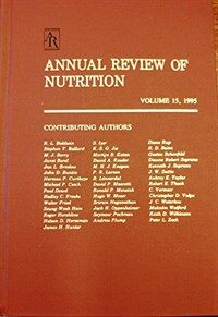 Annual review of nutrition. v. 15
