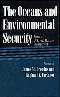 The Oceans and Environmental Security (Hardcover)