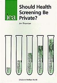 Should Health Screening Be Private (Paperback)