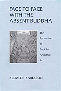 Face to Face With the Absent Buddha (Paperback, Illustrated)