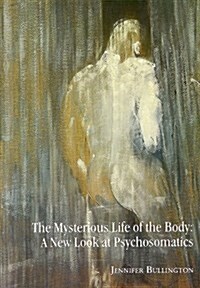The Mysterious Life of the Body (Paperback)