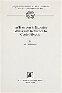 Ion Transport in Exocrine Glands With Reference to Cystic Fibrosis (Paperback)
