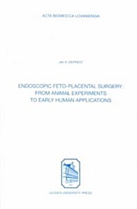 Endoscopic Feto-Placental Surgery (Paperback)