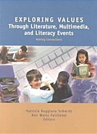 Exploring Values Through Literature, Multimedia, and Literacy Events (Paperback)