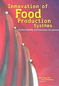 Innovation of Food Production Systems (Paperback)