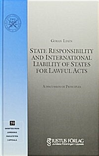 State Responsibility and International Liability of States for Lawful Acts (Hardcover)