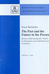 The Past and the Future in the Present (Paperback)