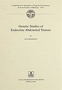 Genetic Studies of Endocrine Abdominal Tumors (Paperback)