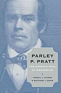 Parley P. Pratt (Hardcover)