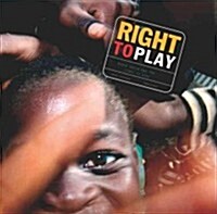 Right to Play: Every Child Has the Right to Play (Paperback)