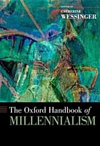 The Oxford Handbook of Millennialism (Hardcover)