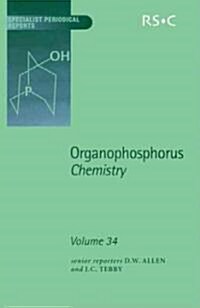 Organophosphorus Chemistry : Volume 34 (Hardcover)