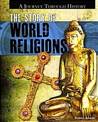The Story of World Religions (Library Binding)