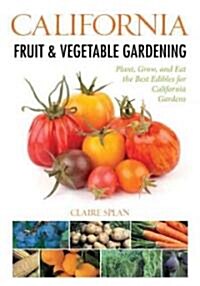 California Fruit & Vegetable Gardening (Paperback)