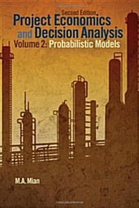 [중고] Project Economics and Decision Analysis: Probabilistic Models (Hardcover, 2, Revised)