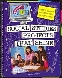 Social Studies Projects That Shine (Library Binding)
