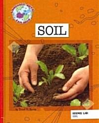 Science Lab: Soil (Library Binding)