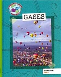 Science Lab: Gases (Library Binding)