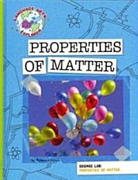 Science Lab: Properties of Matter (Library Binding)