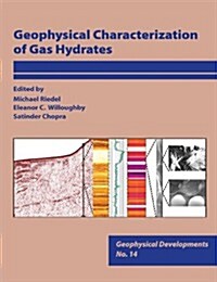 Geophysical Characterization of Gas Hydrates (Hardcover, 1st)