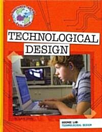 Science Lab: Technological Design (Library Binding)