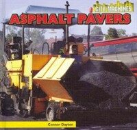 Asphalt Pavers (Library Binding)