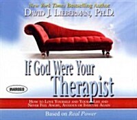 If God Were Your Therapist: How to Love Yourself and Your Life and Never Feel Angry, Anxious or Insecure Again (Audio CD)