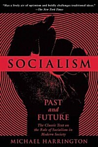 Socialism: Past and Future (Paperback)