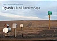 Drylands, a Rural American Saga (Hardcover)