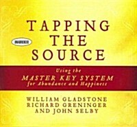 Tapping the Source: Using the Master Key System for Abundance and Happiness (Audio CD)