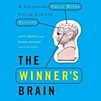 The Winners Brain: 8 Strategies Great Minds Use to Achieve Success (Audio CD)