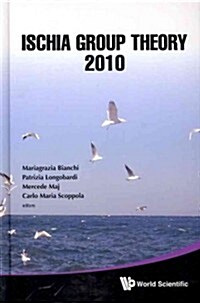 Ischia Group Theory 2010 (Hardcover)