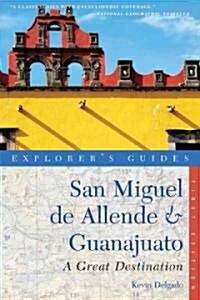 Explorers Guide San Miguel de Allende & Guanajuato: A Great Destination (Paperback, 2)