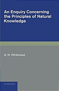 An Enquiry Concerning the Principles of Natural Knowledge (Paperback, 2 Revised edition)