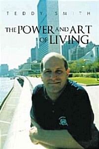 The Power and Art of Living (Hardcover)