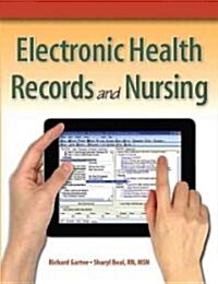 Electronic Health Records and Nursing (Paperback)