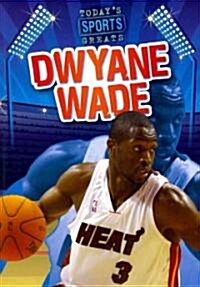Dwyane Wade (Paperback)