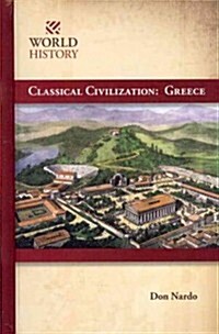Classical Civilization: Greece (Library Binding)