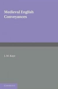 Medieval English Conveyances (Paperback)