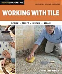 Working with Tile (Paperback, Revised, Update)