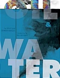 Oil and Water (Hardcover)