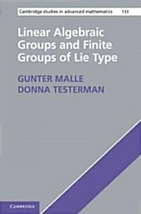 Linear Algebraic Groups and Finite Groups of Lie Type (Hardcover)