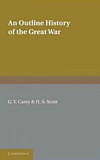 An Outline History of the Great War (Paperback, 2 Revised edition)