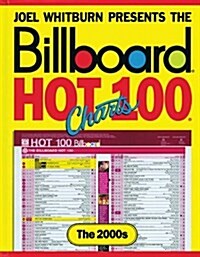 The Billboard Hot 100 Charts: The 2000s (Hardcover)