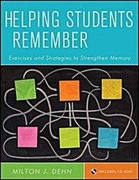Helping Students Remember: Exercises and Strategies to Strengthen Memory [With CDROM] (Paperback)