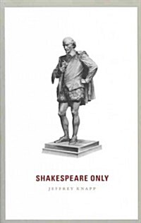 Shakespeare Only (Paperback)