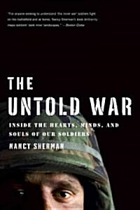 The Untold War: Inside the Hearts, Minds, and Souls of Our Soldiers (Paperback)
