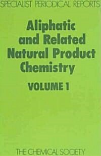 Aliphatic and Related Natural Product Chemistry : Volume 1 (Hardcover)